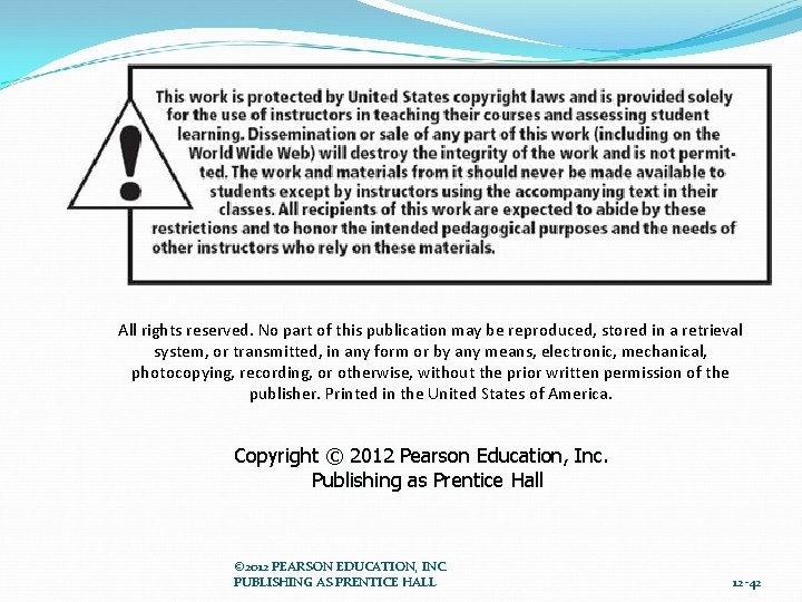All rights reserved. No part of this publication may be reproduced, stored in a