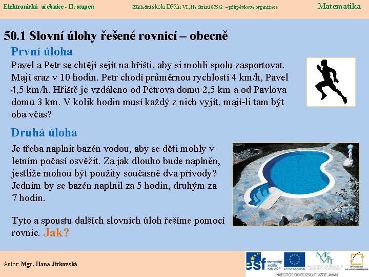 Elektronická učebnice - II. stupeň Elektronická učebnice – II. stupeň Základní škola Děčín VI,