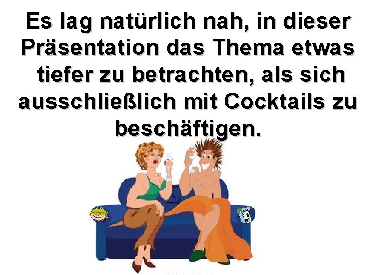 Es lag natürlich nah, in dieser Präsentation das Thema etwas tiefer zu betrachten, als Es lag natürlich nah, in dieser Präsentation das Thema etwas tiefer zu betrachten, als