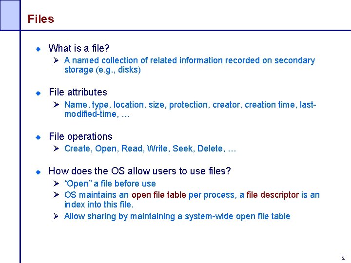 Information On File File Systems Fundamentals 1 Files What is a
