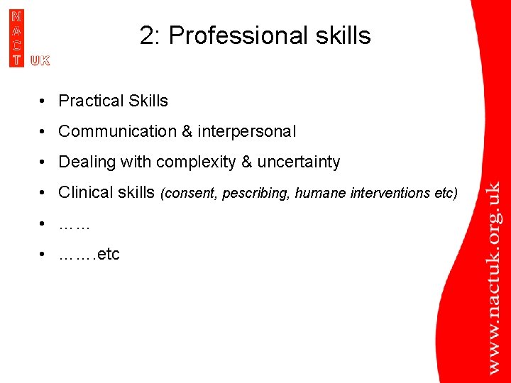 2: Professional skills • Practical Skills • Communication & interpersonal • Dealing with complexity