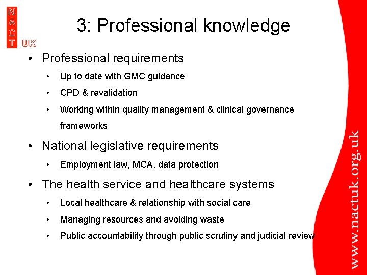 3: Professional knowledge • Professional requirements • Up to date with GMC guidance •