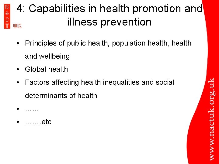 4: Capabilities in health promotion and illness prevention • Principles of public health, population