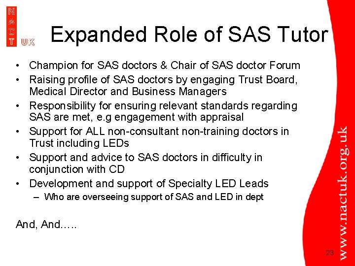 Expanded Role of SAS Tutor • Champion for SAS doctors & Chair of SAS