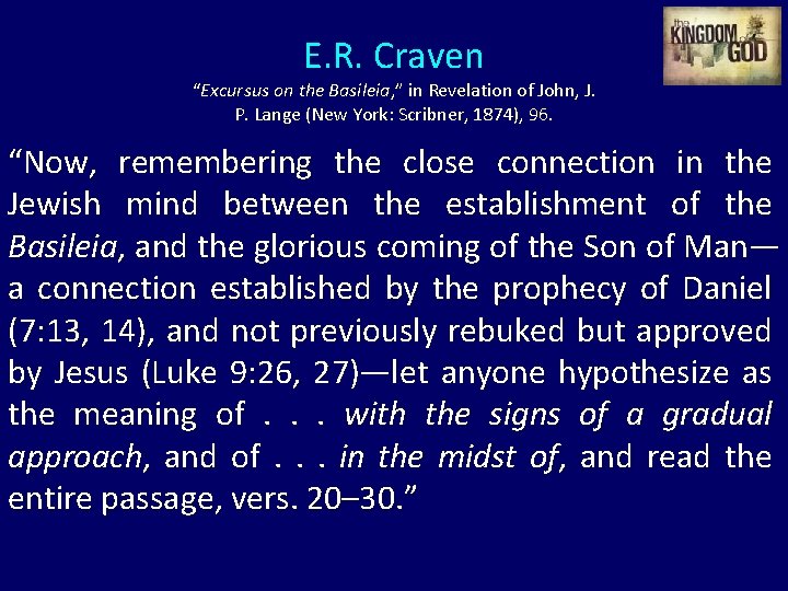 E. R. Craven “Excursus on the Basileia, ” in Revelation of John, J. P.