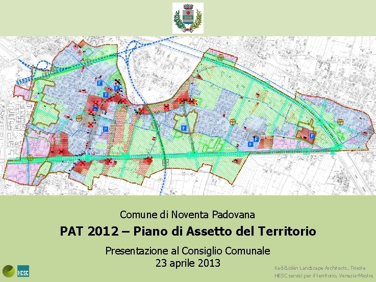 Comune di Noventa Padovana PAT 2012 – Piano di Assetto del Territorio Presentazione al