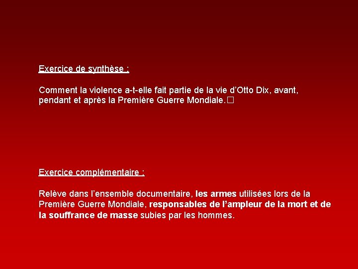 Exercice de synthèse : Comment la violence a-t-elle fait partie de la vie d’Otto