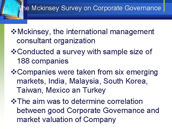 The Mckinsey Survey on Corporate Governance v. Mckinsey, the international management consultant organization v.