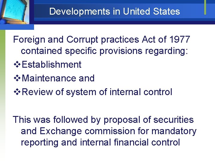 Developments in United States Foreign and Corrupt practices Act of 1977 contained specific provisions