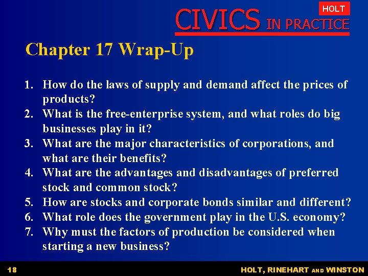 CIVICS IN PRACTICE HOLT Chapter 17 Wrap-Up 1. How do the laws of supply