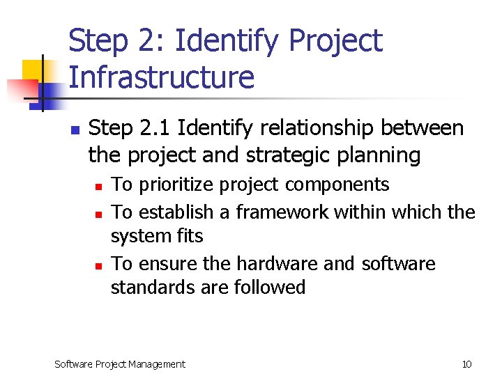 Step 2: Identify Project Infrastructure n Step 2. 1 Identify relationship between the project