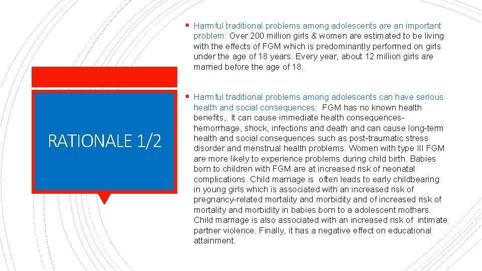 § Harmful traditional problems among adolescents are an important problem: Over 200 million girls