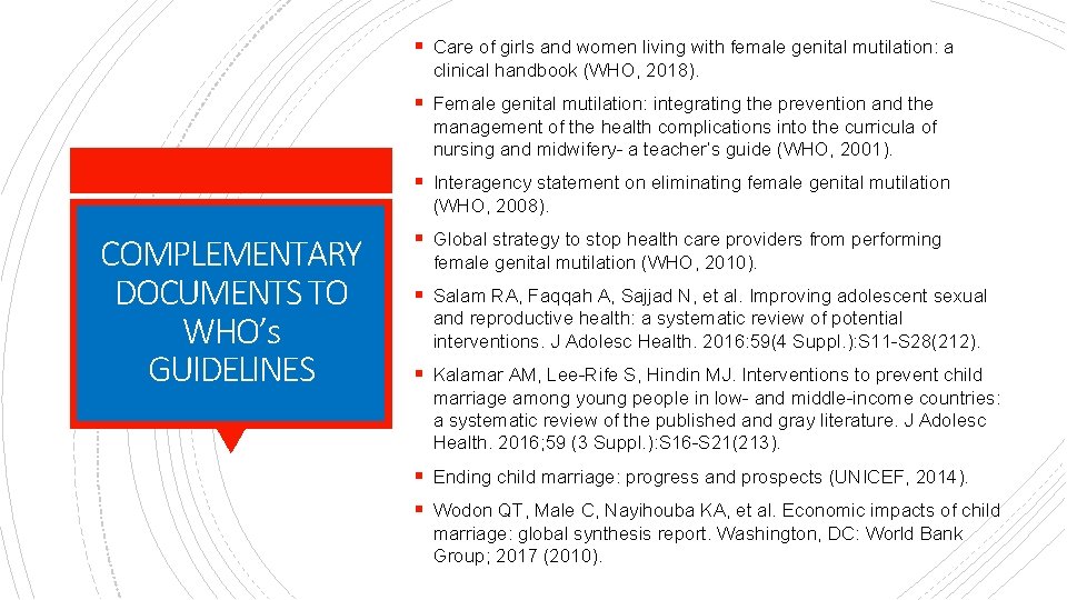 § Care of girls and women living with female genital mutilation: a clinical handbook