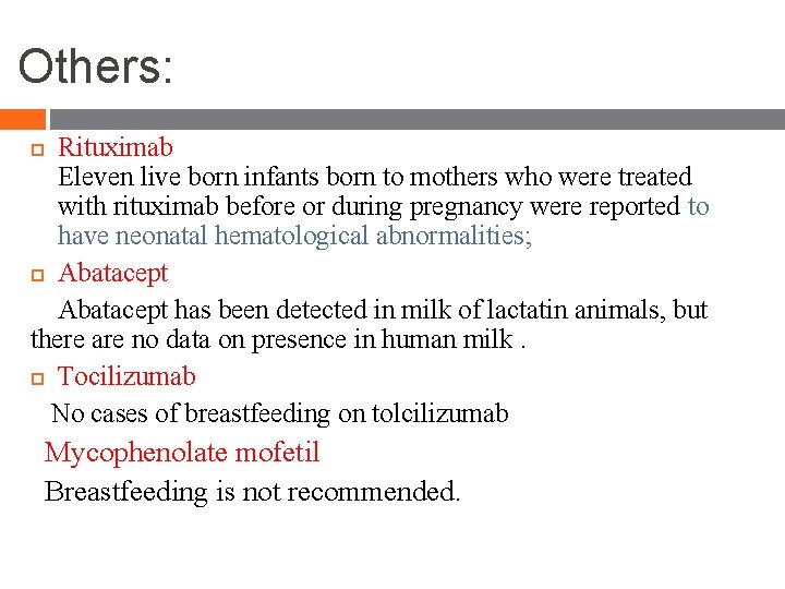 Others: Rituximab Eleven live born infants born to mothers who were treated with rituximab Others: Rituximab Eleven live born infants born to mothers who were treated with rituximab