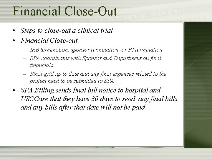 Study Close Out An Introduction to SPA Financial Management of Clinical
