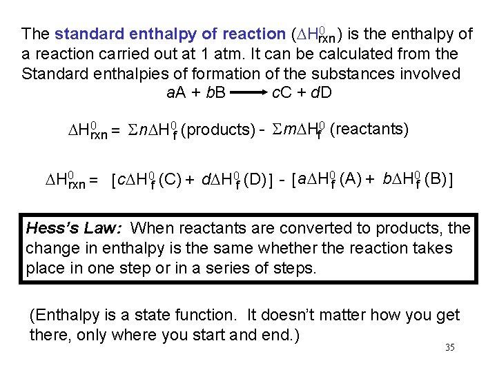 0 ) is the enthalpy of The standard enthalpy of reaction (DHrxn a reaction