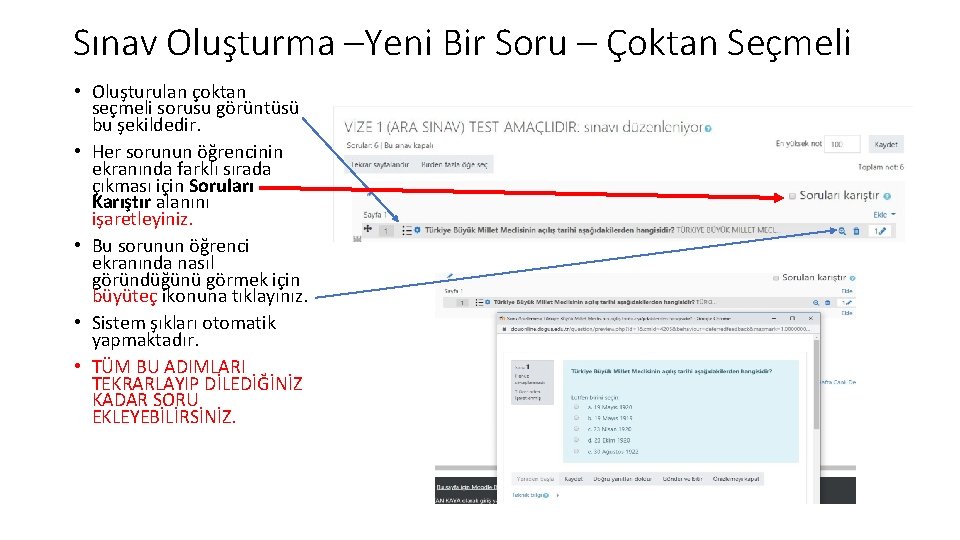 Sınav Oluşturma –Yeni Bir Soru – Çoktan Seçmeli • Oluşturulan çoktan seçmeli sorusu görüntüsü