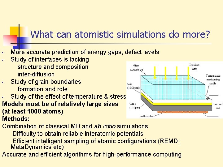 What can atomistic simulations do more? More accurate prediction of energy gaps, defect levels