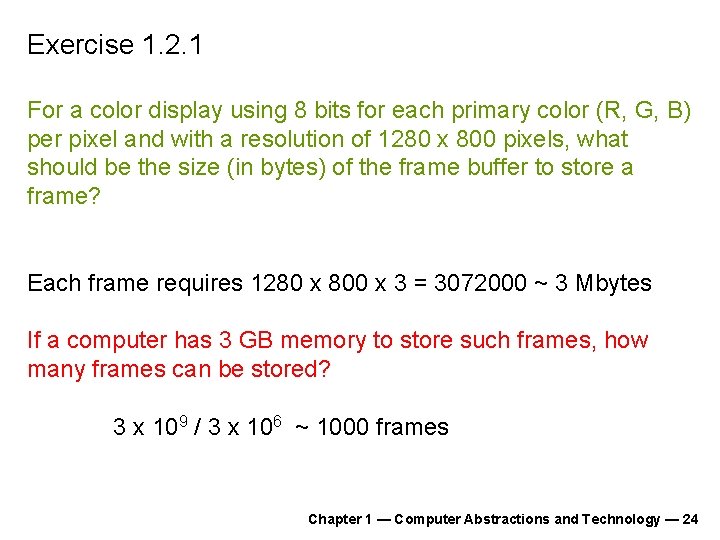 Exercise 1. 2. 1 For a color display using 8 bits for each primary Exercise 1. 2. 1 For a color display using 8 bits for each primary