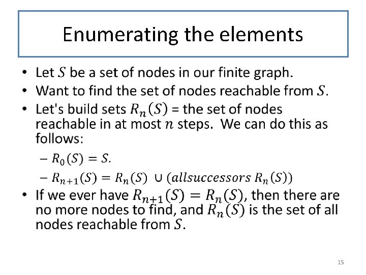 Enumerating the elements • 15 