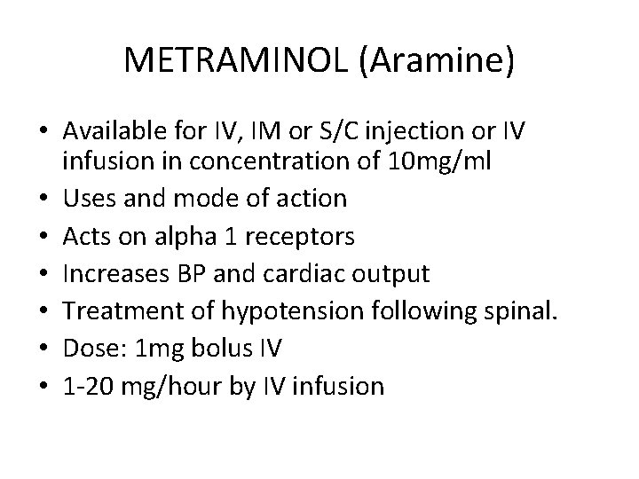 METRAMINOL (Aramine) • Available for IV, IM or S/C injection or IV infusion in