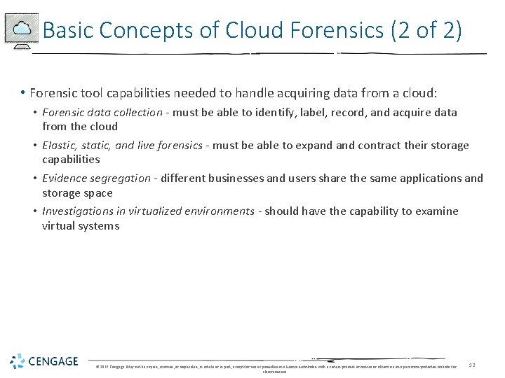Basic Concepts of Cloud Forensics (2 of 2) • Forensic tool capabilities needed to