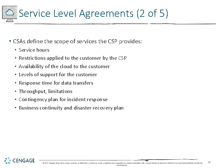 Service Level Agreements (2 of 5) • CSAs define the scope of services the