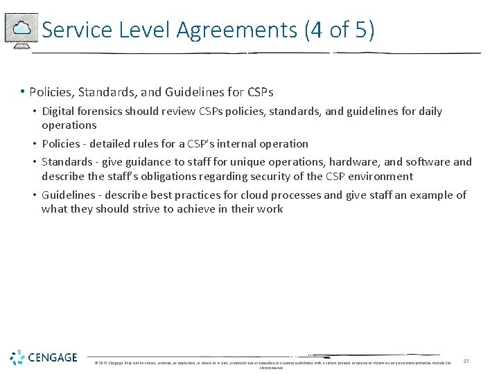 Service Level Agreements (4 of 5) • Policies, Standards, and Guidelines for CSPs •