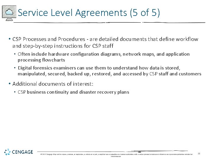 Service Level Agreements (5 of 5) • CSP Processes and Procedures - are detailed