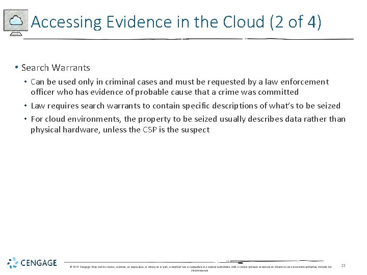 Accessing Evidence in the Cloud (2 of 4) • Search Warrants • Can be