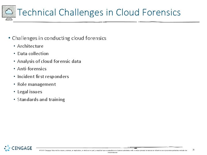 Technical Challenges in Cloud Forensics • Challenges in conducting cloud forensics • • Architecture