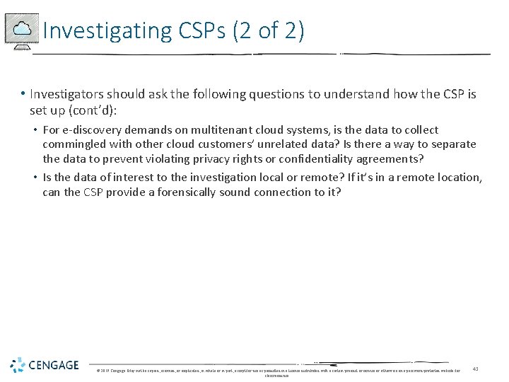 Investigating CSPs (2 of 2) • Investigators should ask the following questions to understand