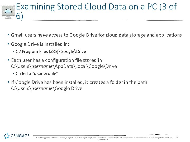 Examining Stored Cloud Data on a PC (3 of 6) • Gmail users have