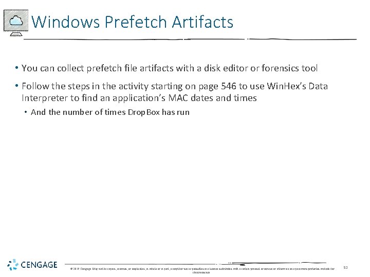 Windows Prefetch Artifacts • You can collect prefetch file artifacts with a disk editor