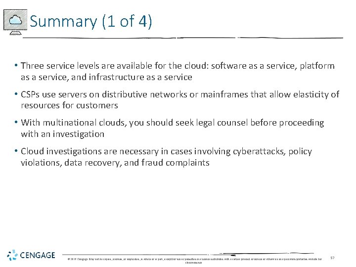 Summary (1 of 4) • Three service levels are available for the cloud: software