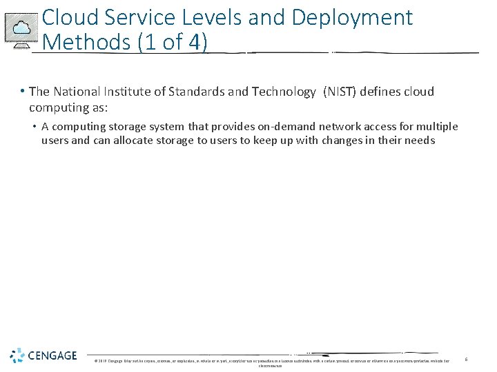 Cloud Service Levels and Deployment Methods (1 of 4) • The National Institute of