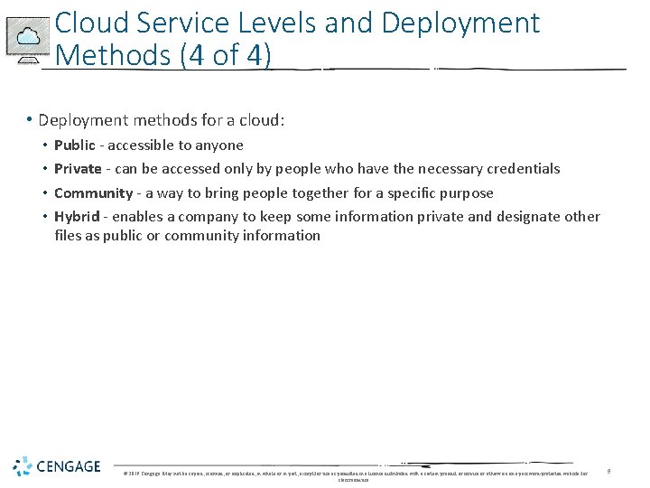 Cloud Service Levels and Deployment Methods (4 of 4) • Deployment methods for a