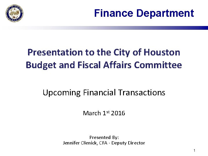 Finance Department Presentation to the City of Houston Budget and Fiscal Affairs Committee Upcoming