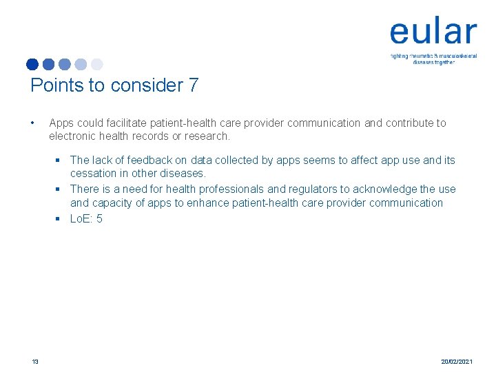 Points to consider 7 • Apps could facilitate patient-health care provider communication and contribute