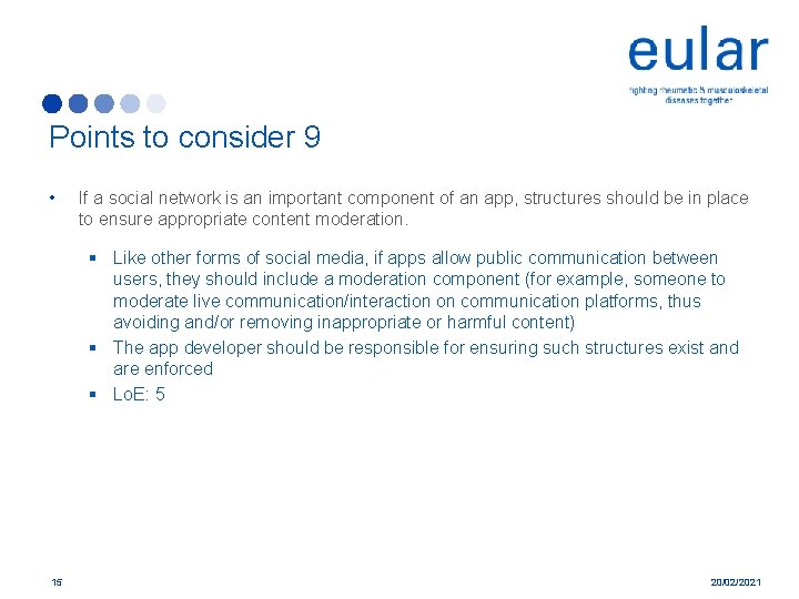 Points to consider 9 • If a social network is an important component of