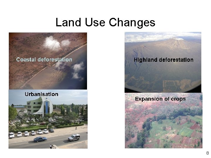 Land Use Changes 8 