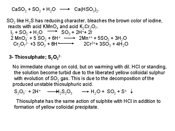 Ca. SO 3 + SO 2 + H 2 O Ca(HSO 3)2. SO 2