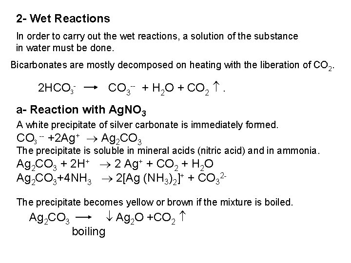 2 - Wet Reactions In order to carry out the wet reactions, a solution