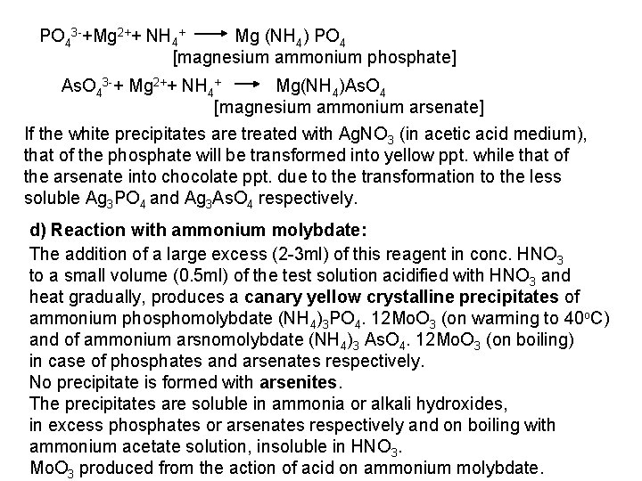 PO 43 +Mg 2++ NH 4+ Mg (NH 4) PO 4 [magnesium ammonium phosphate]