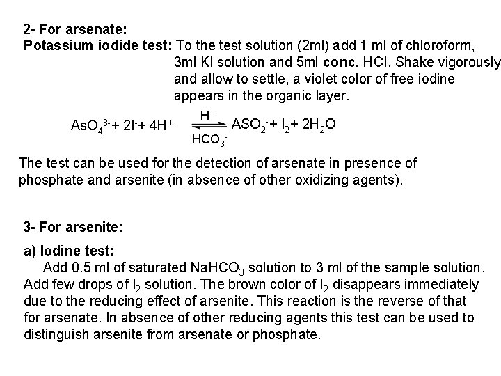 2 - For arsenate: Potassium iodide test: To the test solution (2 ml) add