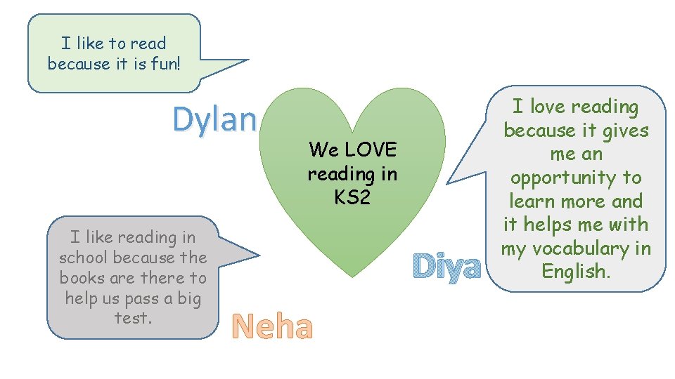 I like to read because it is fun! Dylan I like reading in school