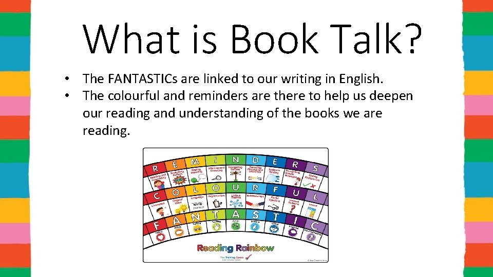 What is Book Talk? • The FANTASTICs are linked to our writing in English.