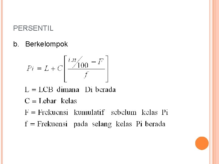 PERSENTIL b. Berkelompok 