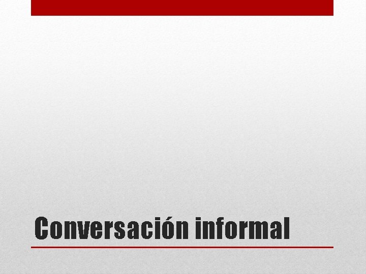 Conversación informal 