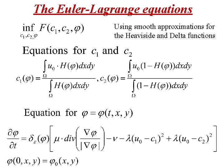 The Euler-Lagrange equations Using smooth approximations for the Heaviside and Delta functions 